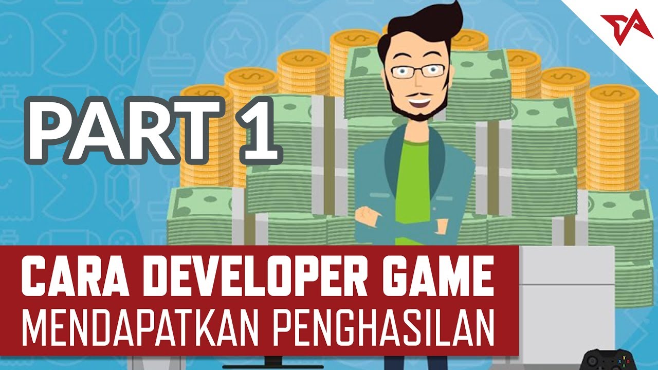 [#1] Bagaimana Cara Developer Game Mendapatkan Penghasilan? | TIAnimate