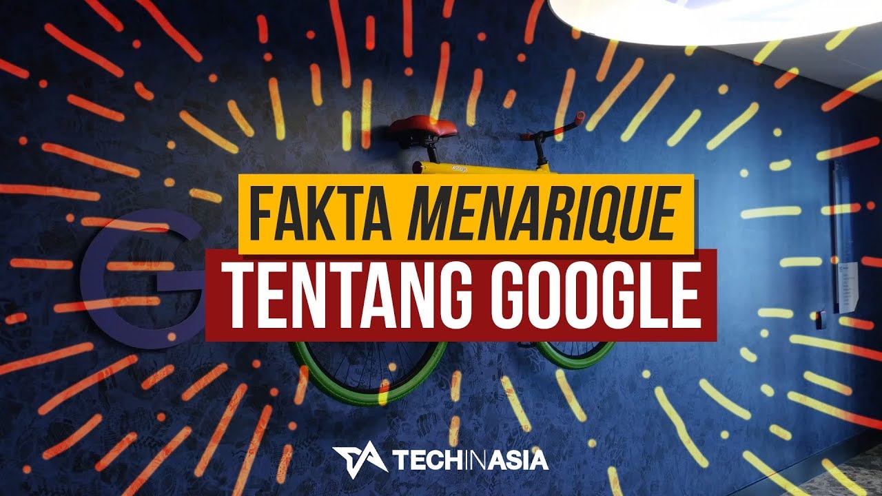 6 Fakta Menarik Tentang Google