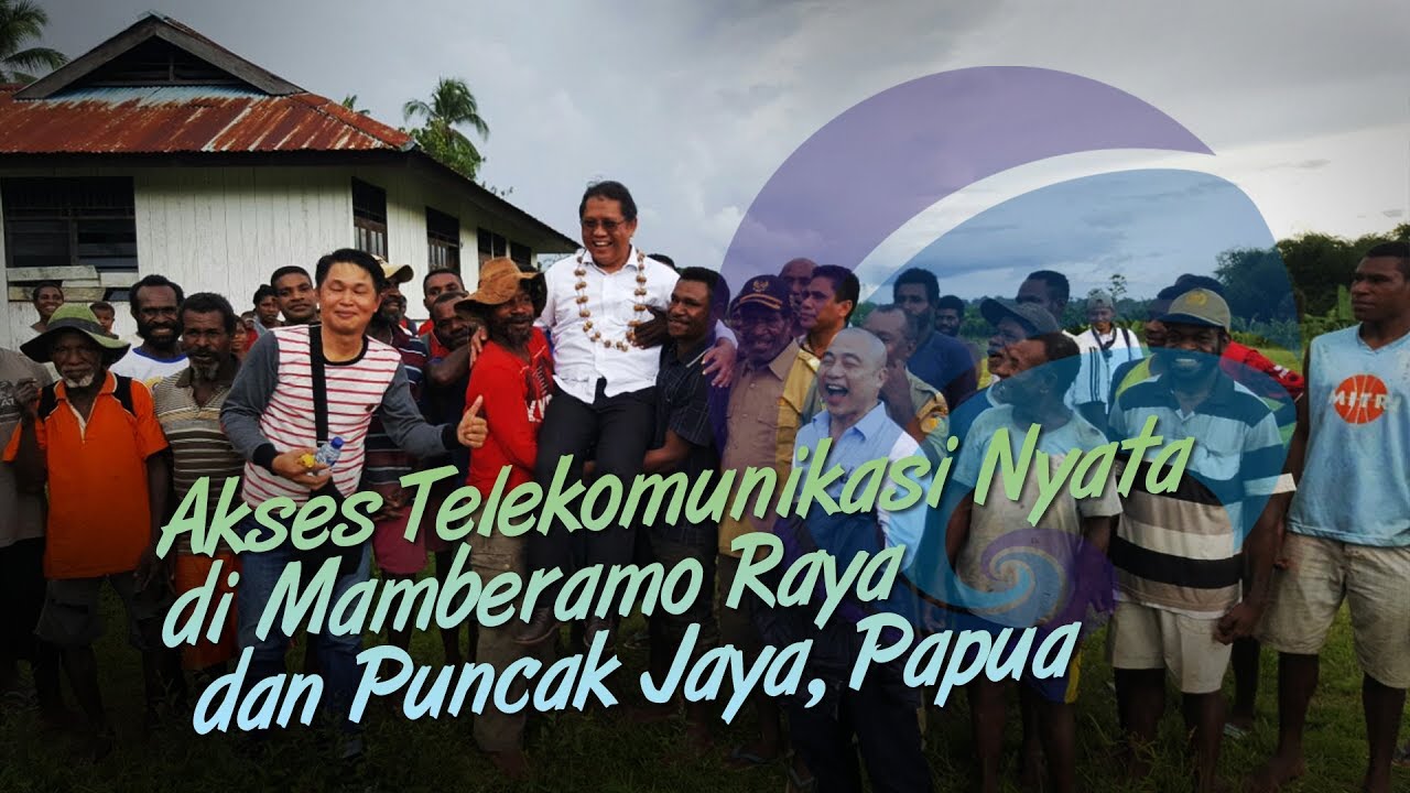 Akses Telekomunikasi Nyata di Mamberamo Raya dan Puncak Jaya Papua