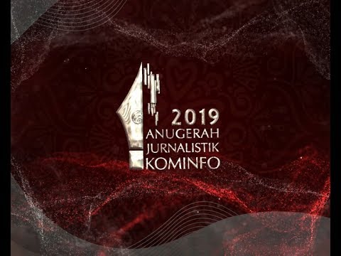 Anugerah Jurnalistik KOMINFO 2019