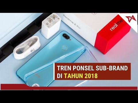 Apa Itu Ponsel Sub-Brand? Bagaimana Trennya di Tahun 2018? | #BIBIT