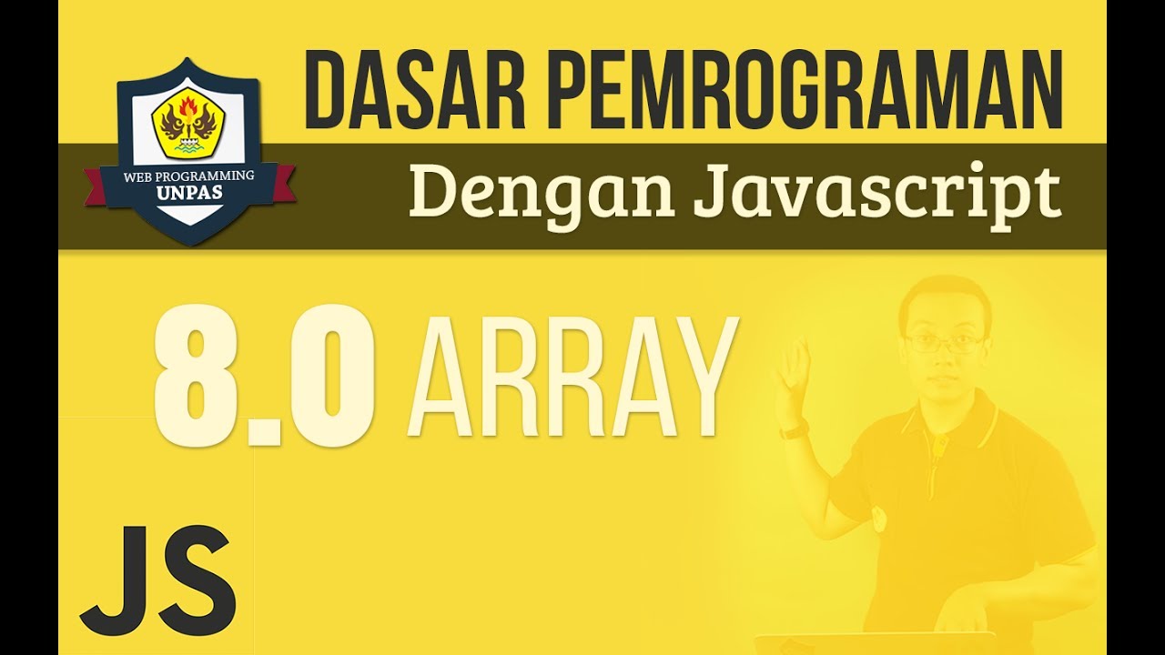 ARRAY pada JAVASCRIPT : Intro