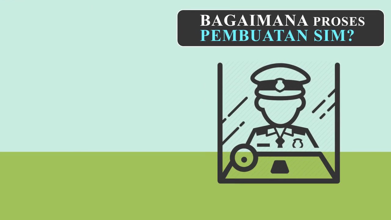 Bagaimana Proses Pembuatan SIM