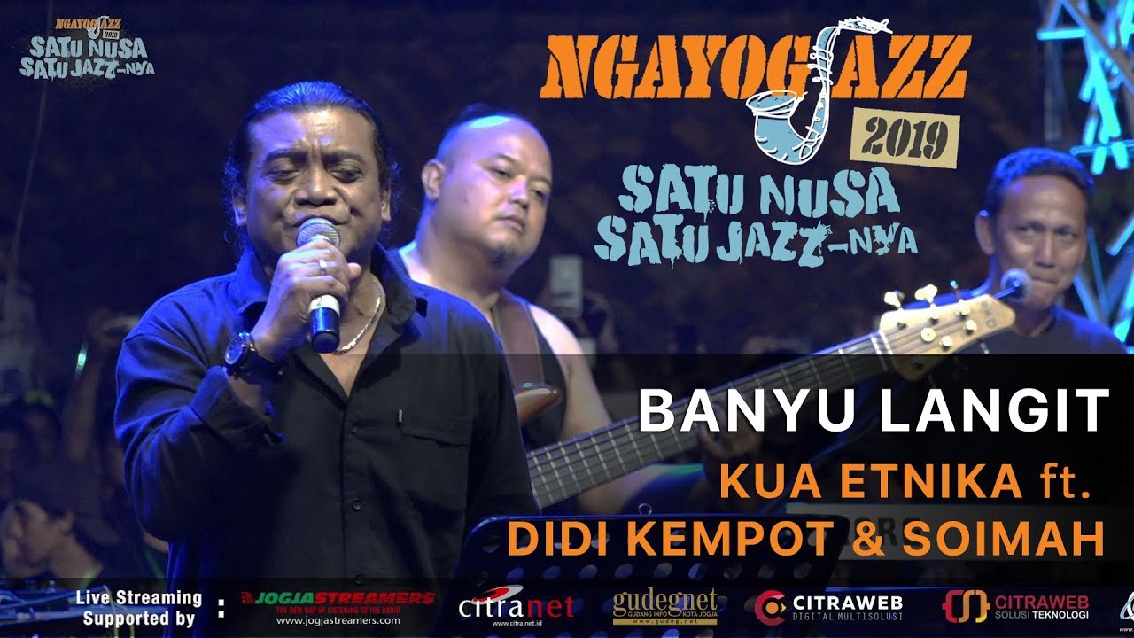 Banyu Langit KUA ETNIKA ft. Didi Kempot & Soimah - NGAYOGJAZZ 2019