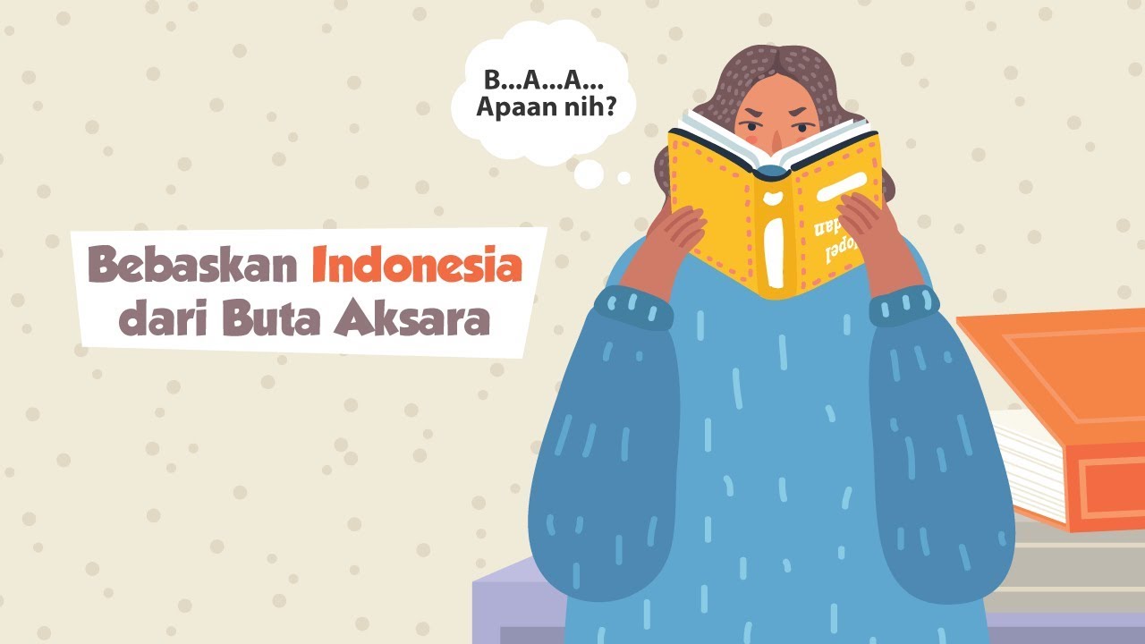 Bebaskan Indonesia dari Buta Aksara