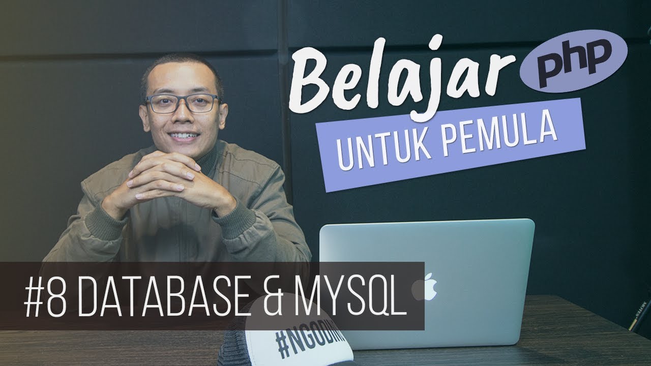 Belajar PHP untuk PEMULA : DATABASE & MySQL