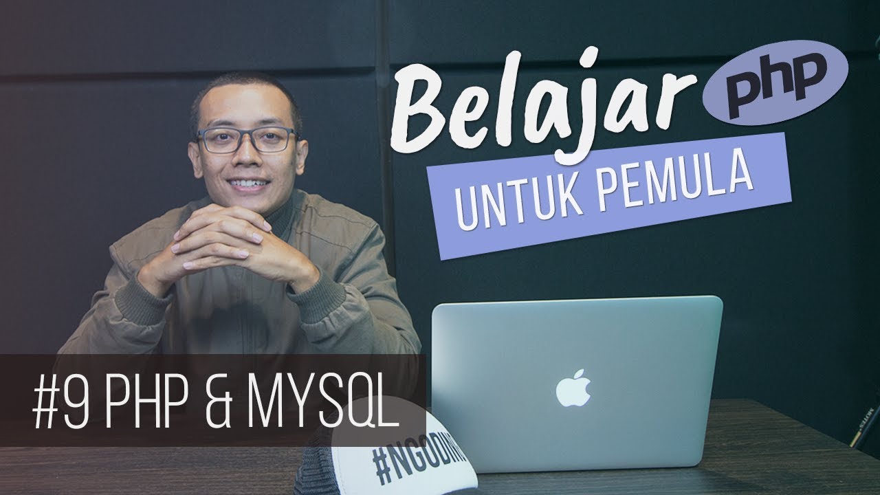 Belajar PHP untuk PEMULA : PHP & MySQL