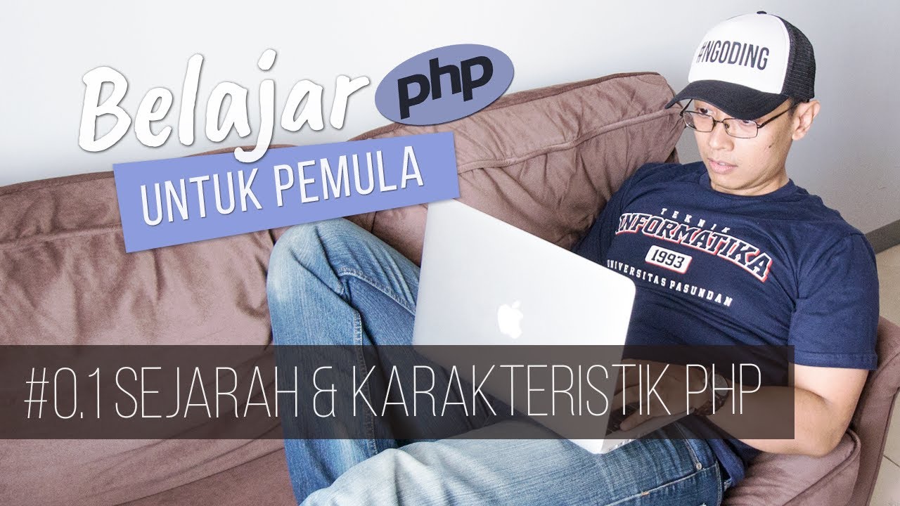 Belajar PHP untuk PEMULA : SEJARAH & KARAKTERISTIK PHP