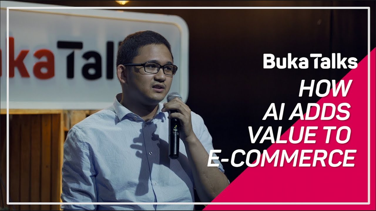 Brahmastro Kresnaraman - AI (Artificial Intelligence) untuk E-Commerce | BukaTalks