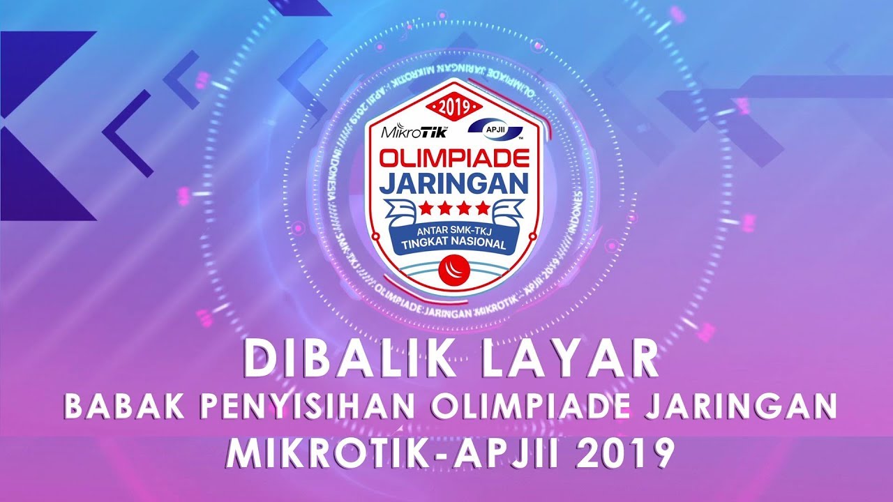 BTS - Babak Penyisihan Olimpiade Jaringan Mikrotik APJII 2019