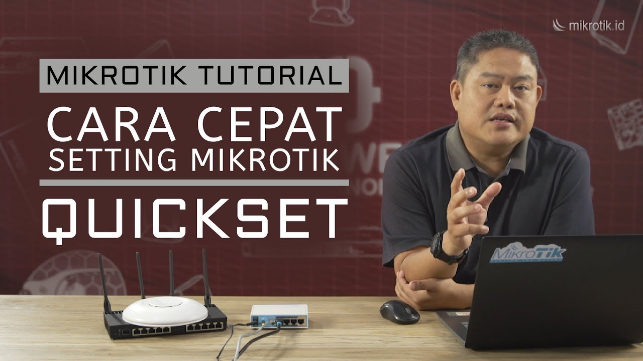 CARA CEPAT SETTING MIKROTIK DENGAN QUICKSET  [ENG SUB]