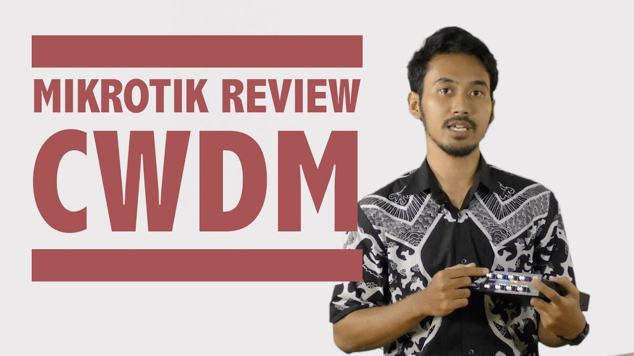 CWDM - MIKROTIK REVIEW