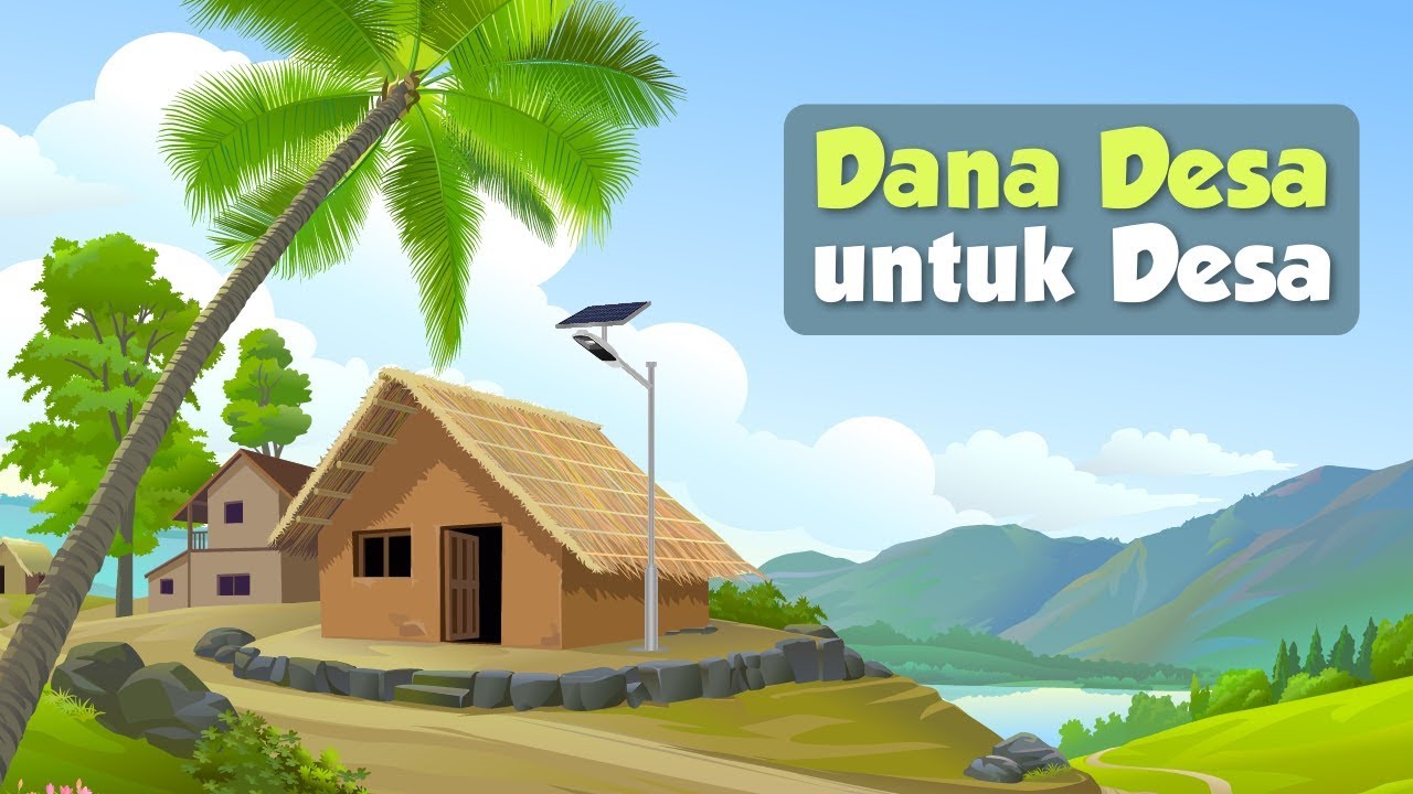 Dana Desa untuk Desa