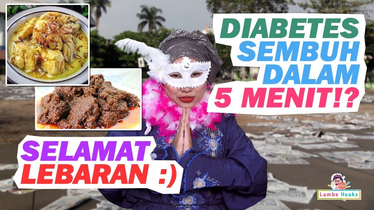 DIABETES SEMBUH DALAM 5 MENIT?! - MISS LAMBE HOAKS EPS 32