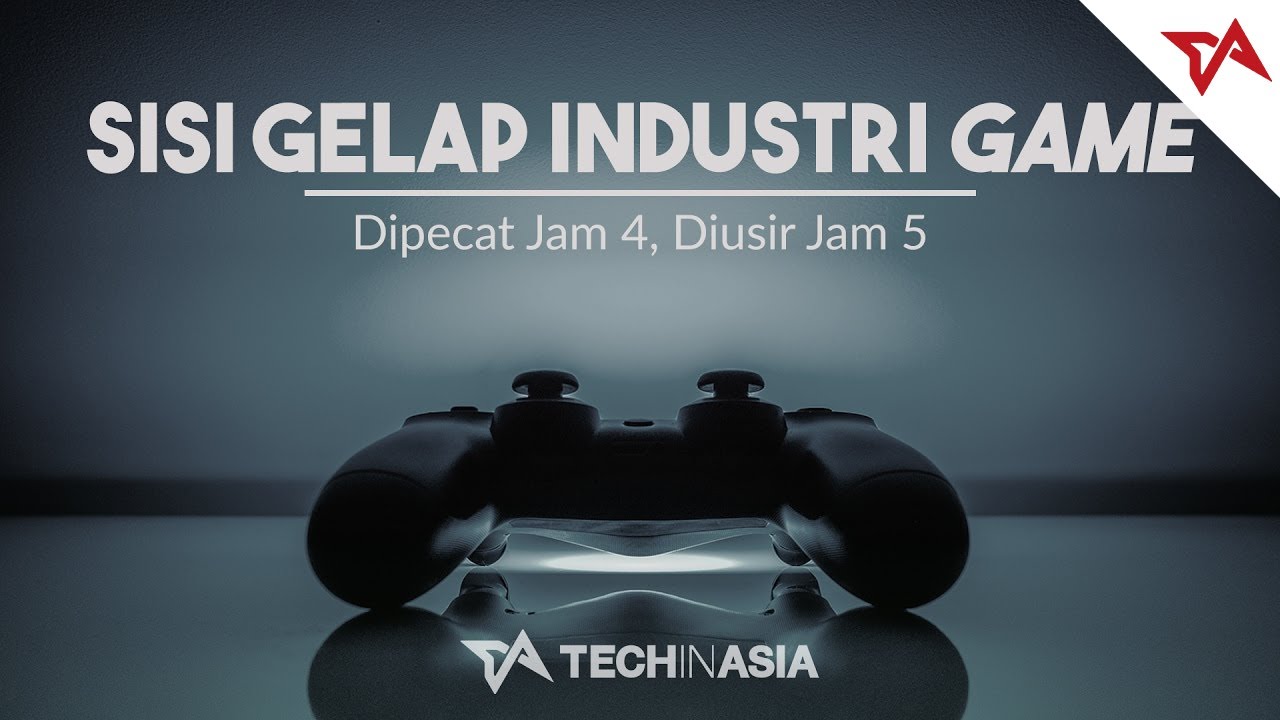 Dipecat Jam 4, Diusir Jam 5 - Sisi Gelap Industri Game Indonesia