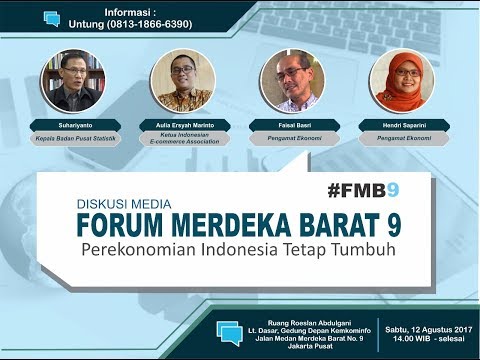 Diskusi Media - Forum Medan Merdeka Barat 9: Perekonomian Indonesia Tetap Tumbuh