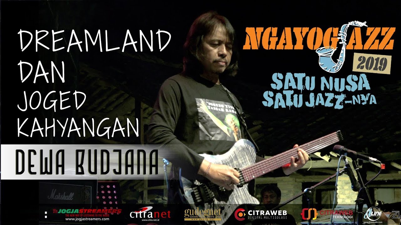 DREAMLAND & JOGED KAHYANGAN - Dewa Budjana (NGAYOGJAZZ 2019)