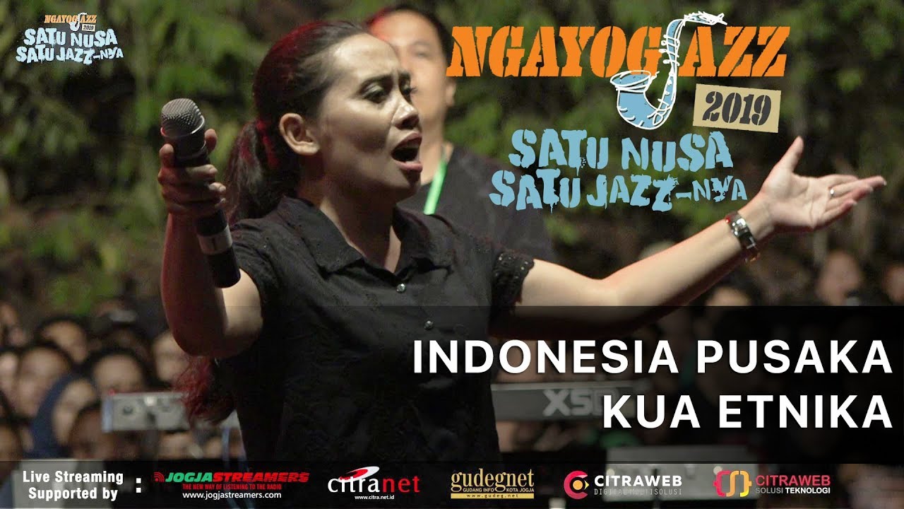 Indonesia Pusaka KUA ETNIKA - NGAYOGJAZZ 2019