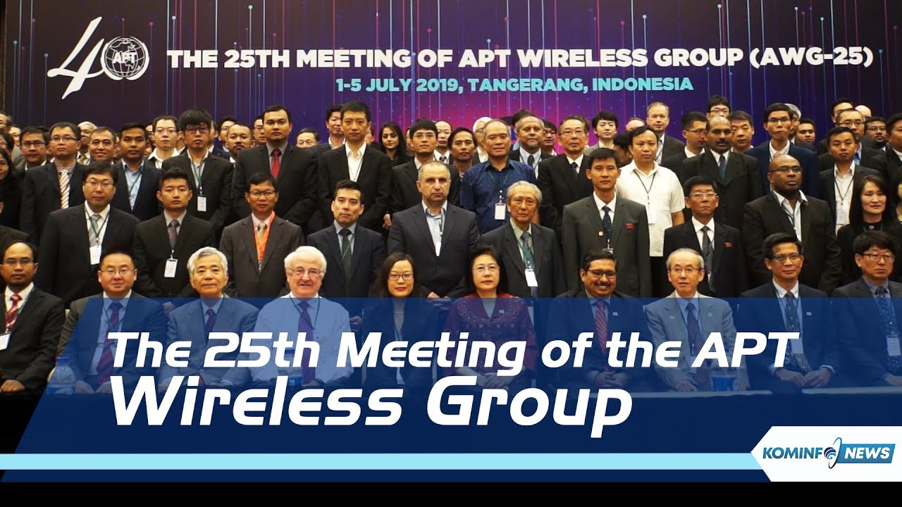 Indonesia Tuan Rumah The 25th Meeting of the APT Wireless Group - KOMINFO NEWS