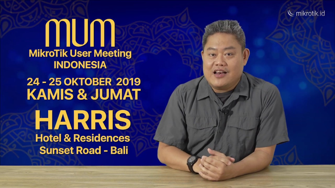 INFORMASI MIKROTIK USER MEETING INDONESIA 2019