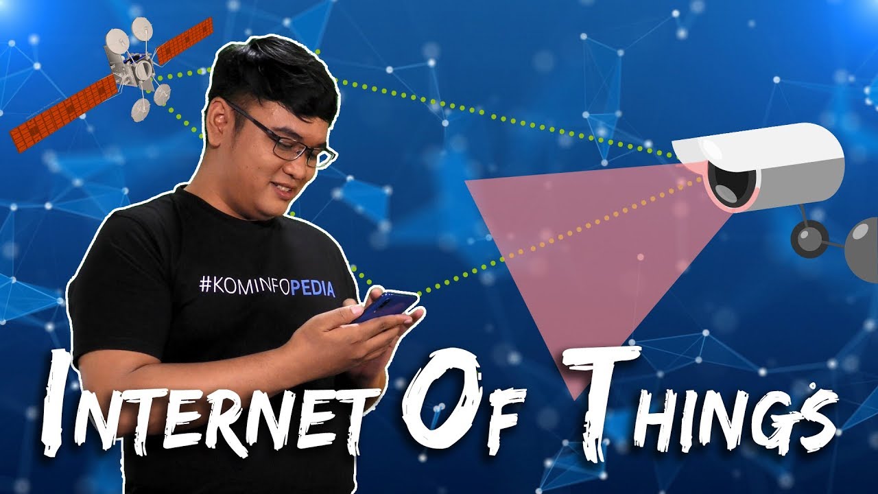 INTERNET OF THINGS - #KOMINFOPEDIA