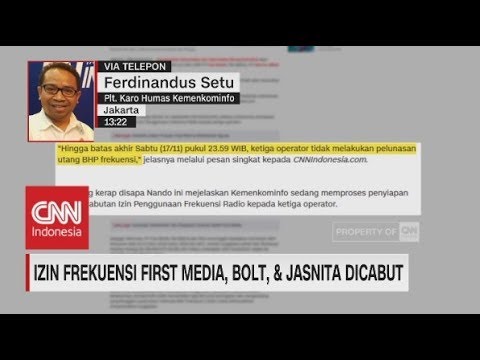 Izin Frequensi First Media, Bolt & Jasnita Dicabut, Ini Kata Kemenkominfo