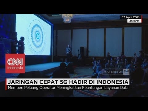 Jaringan Cepat 5G Hadir di Indonesia