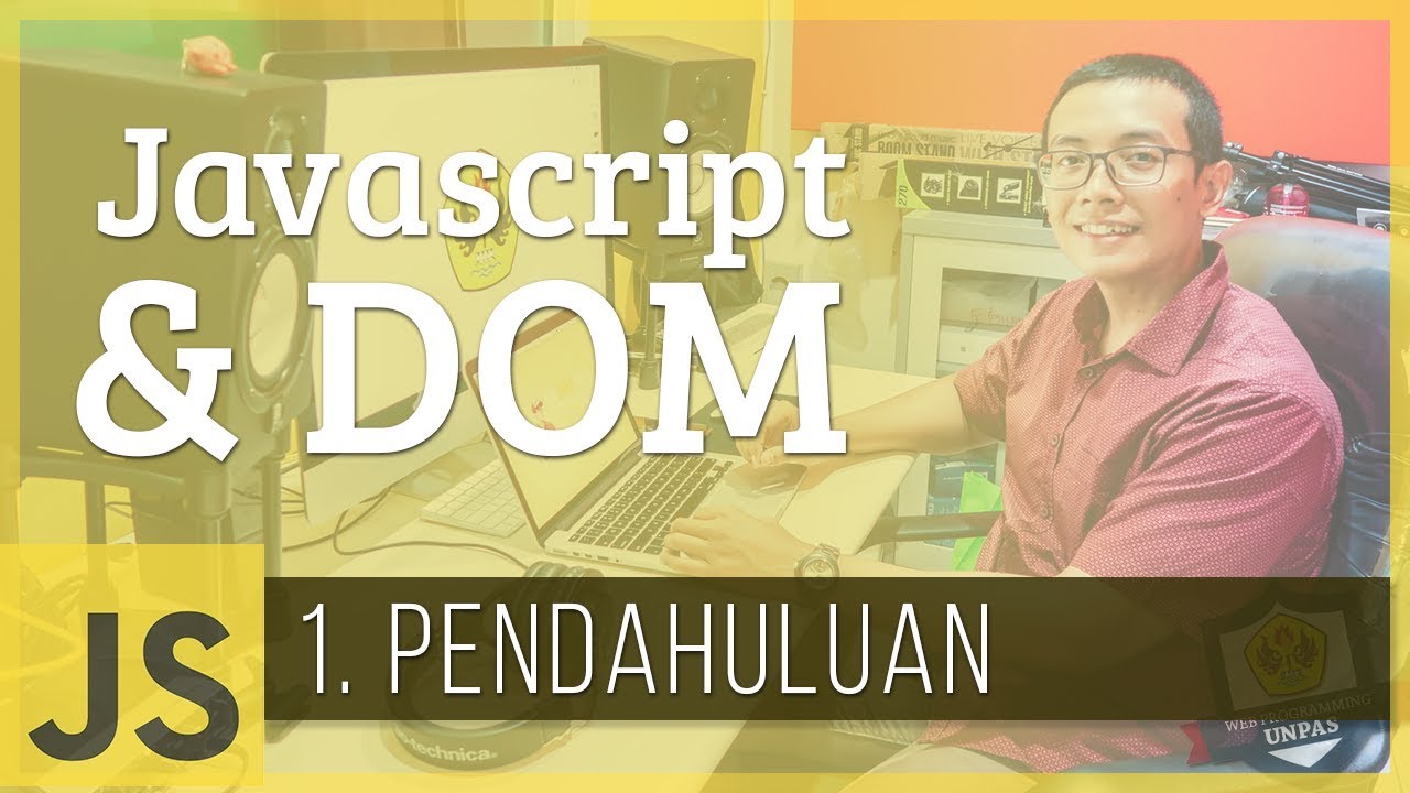 Javascript & DOM #1 - Pendahuluan