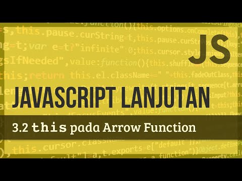 JAVASCRIPT LANJUTAN | 3.2 this pada Arrow Function