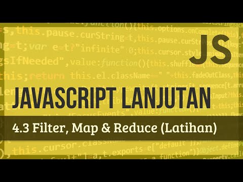 JAVASCRIPT LANJUTAN | 4.3 Latihan Filter, Map & Reduce