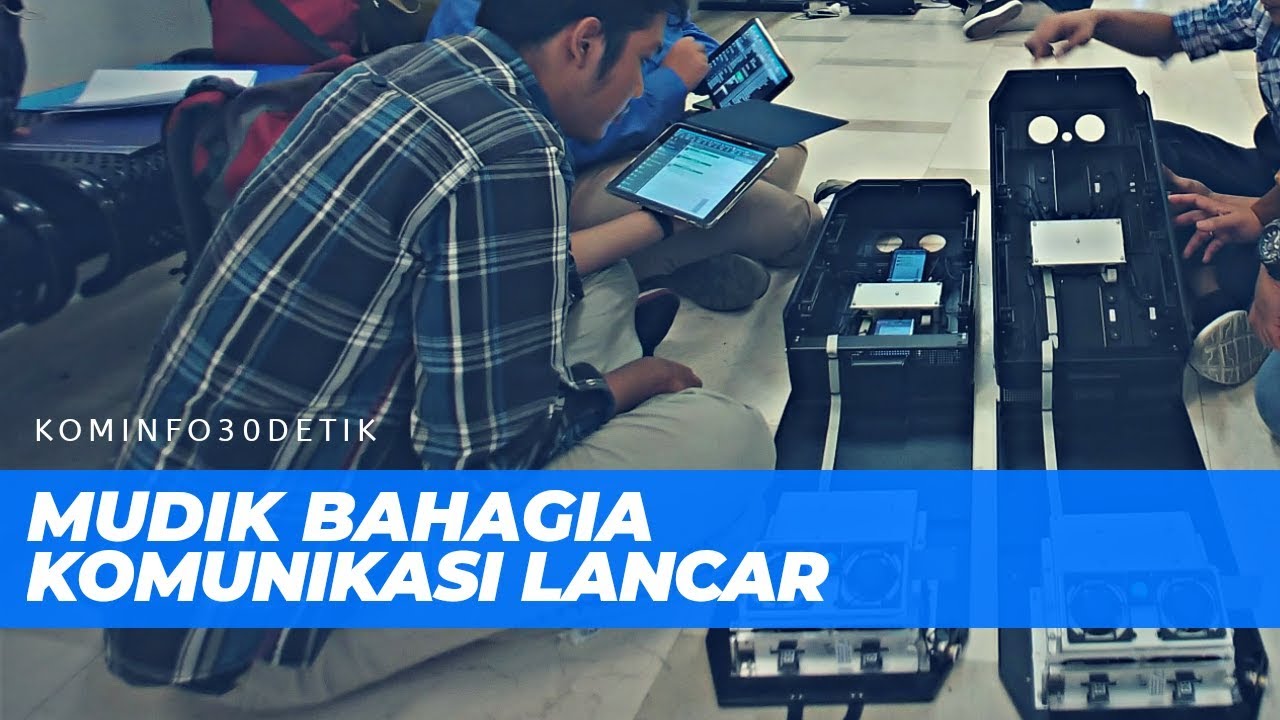 #Kominfo30Detik Pengukuran Kualitas Layanan Telekomunikasi Menghadapi Mudik Lebaran 2019