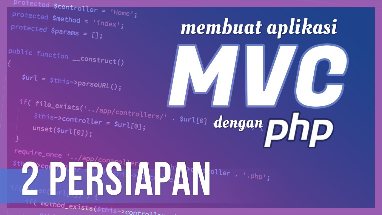 Membuat Aplikasi MVC dengan PHP #2 Persiapan