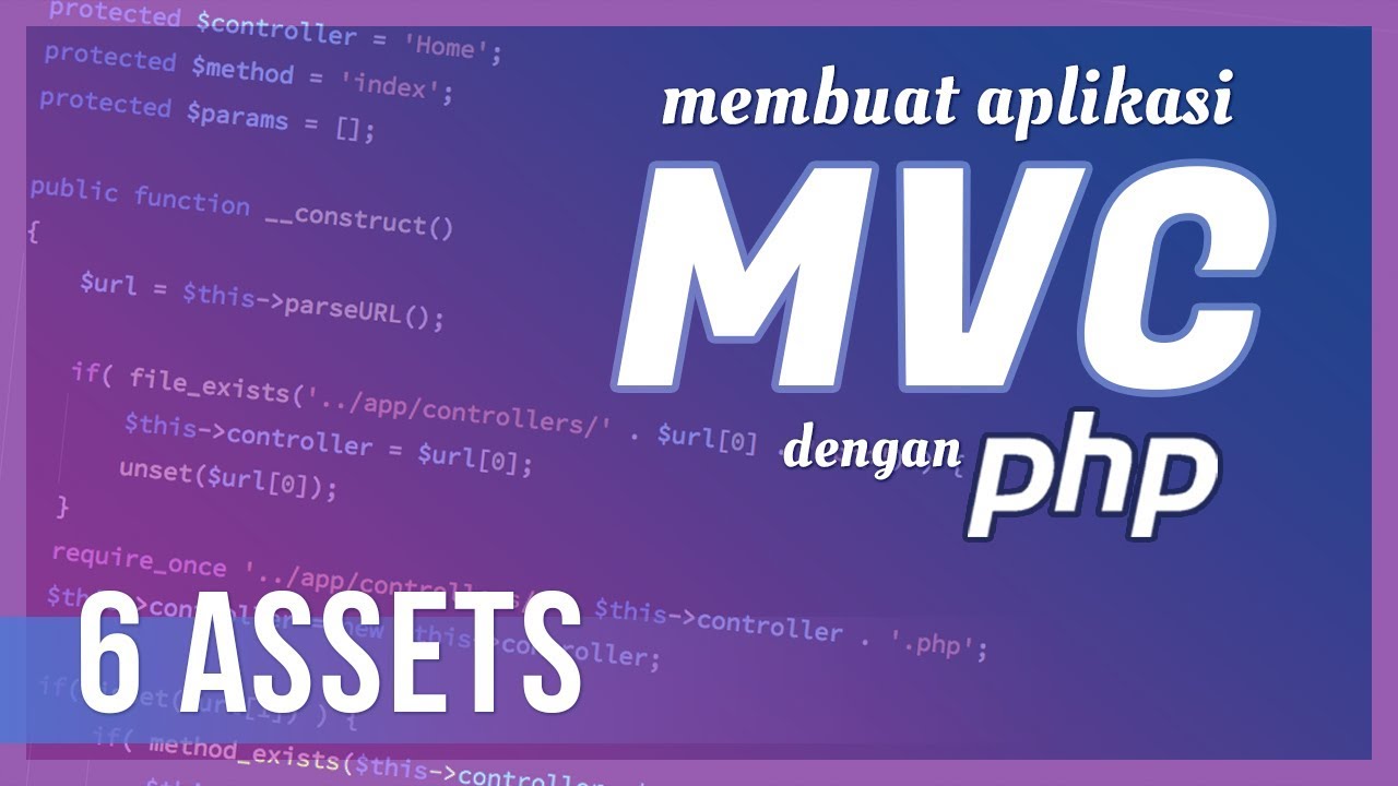 Membuat Aplikasi MVC dengan PHP #6 Assets