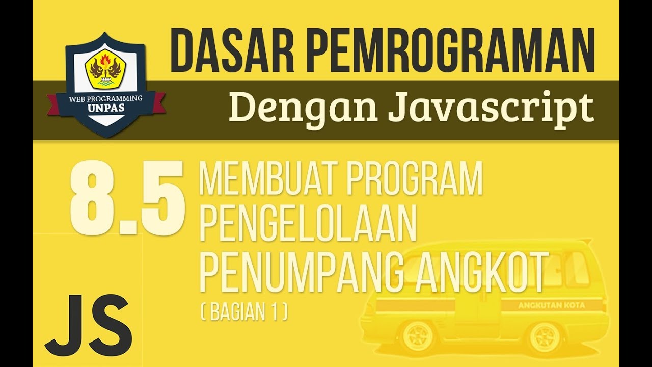 MEMBUAT PROGRAM PENGELOLAAN PENUMPANG ANGKOT dengan JAVASCRIPT