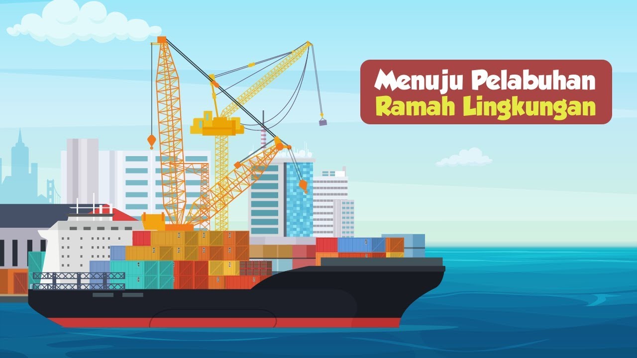 Menuju Pelabuhan Ramah Lingkungan