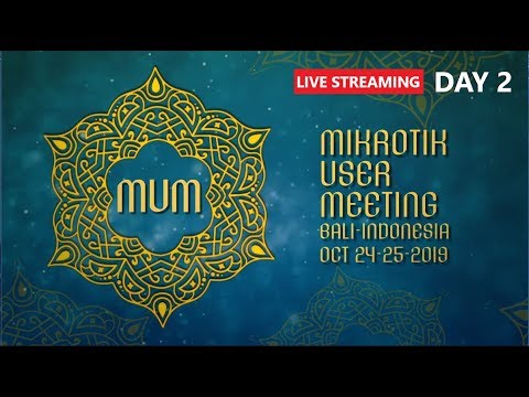 Mikrotik User Meeting 2019 - Indonesia (Day 2) LIVE