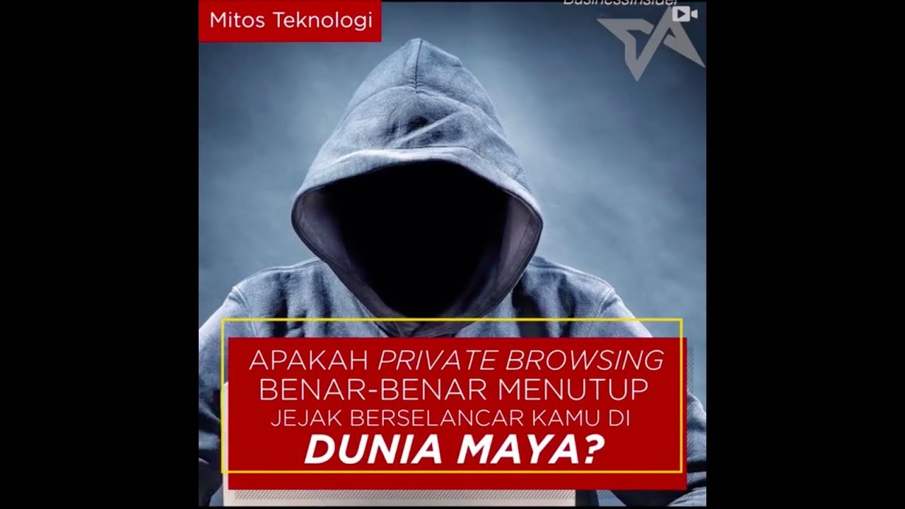 Mitos Teknologi #03: Private Browsing Benar-benar Menghapus Jejak di Dunia Maya?