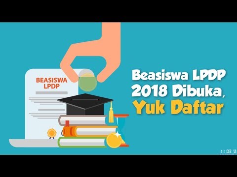 [Motion Grafis] Beasiswa LPDP 2018 Dibuka, Yuk Daftar