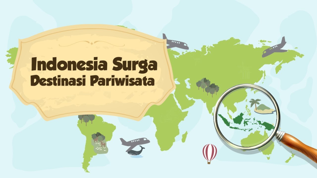 [Motion Grafis] Indonesia Surga Destinasi Pariwisata