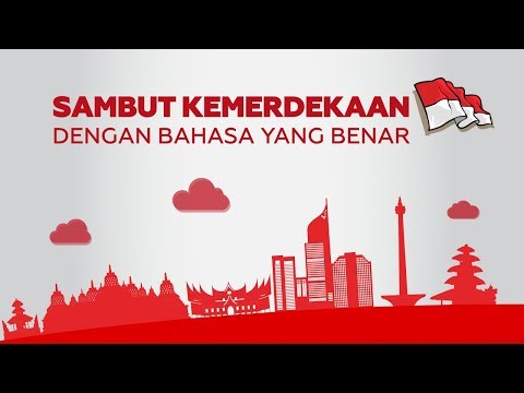 [Motion Grafis] Sambut Kemerdekaan dengan Bahasa yang Benar