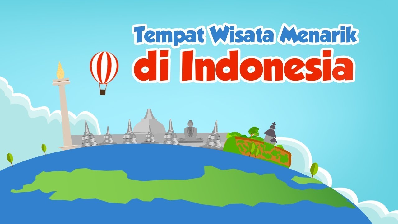 [Motion Grafis] Tempat Wisata Menarik di Indonesia