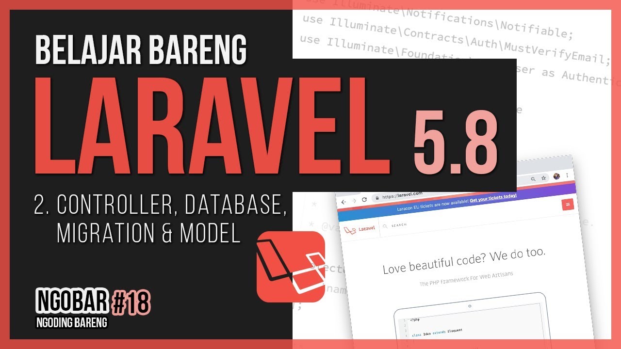 NGOBAR #18 - BELAJAR LARAVEL UNTUK PEMULA - 2. Controller, Database, Migration & Model