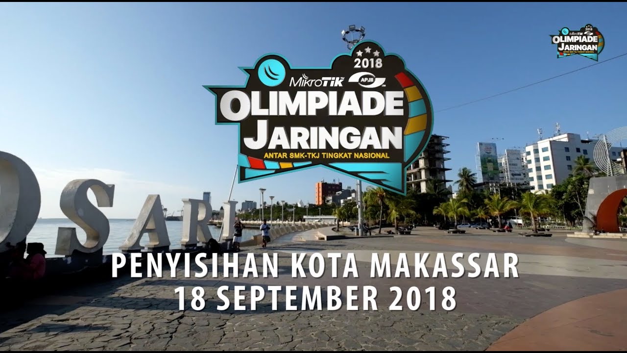 OLIMPIADE JARINGAN MIKROTIK APJII 2018 - MAKASSAR