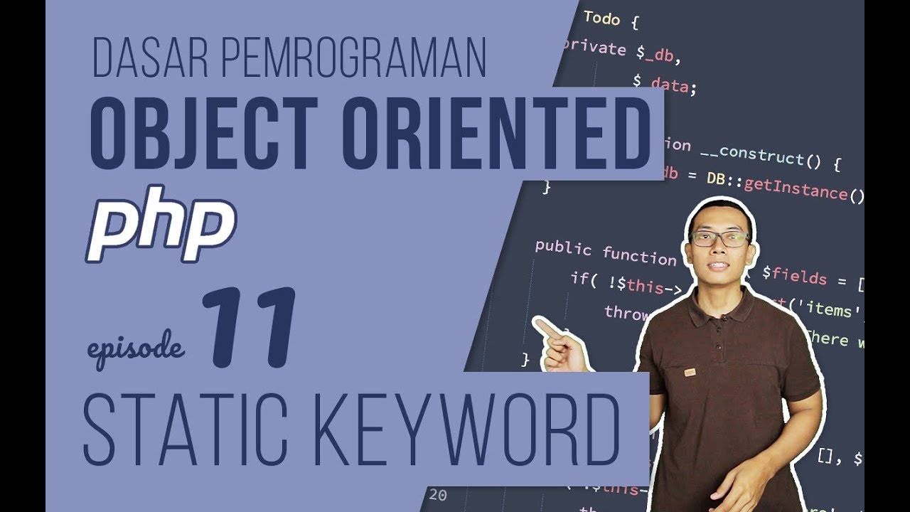 OOP DASAR pada PHP #11 - Static Keyword