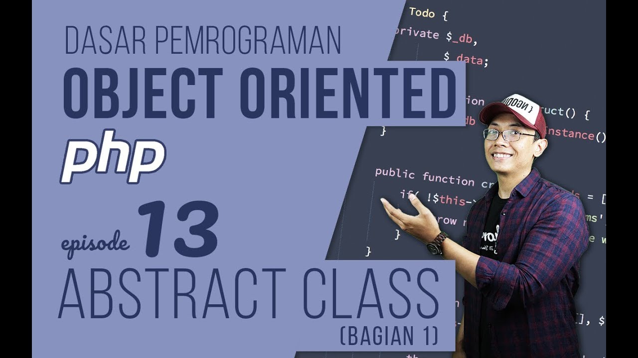 OOP DASAR pada PHP #13 - Abstract Class (bagian 1)