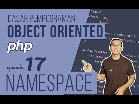 OOP DASAR pada PHP #17 - Namespace