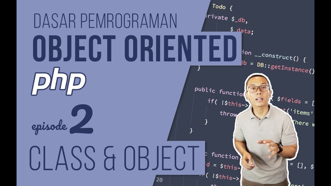 OOP DASAR pada PHP #2 - Class dan Object