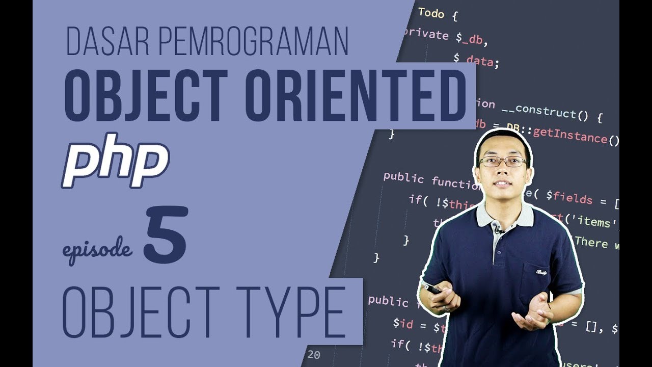 OOP DASAR pada PHP #5 - Object Type