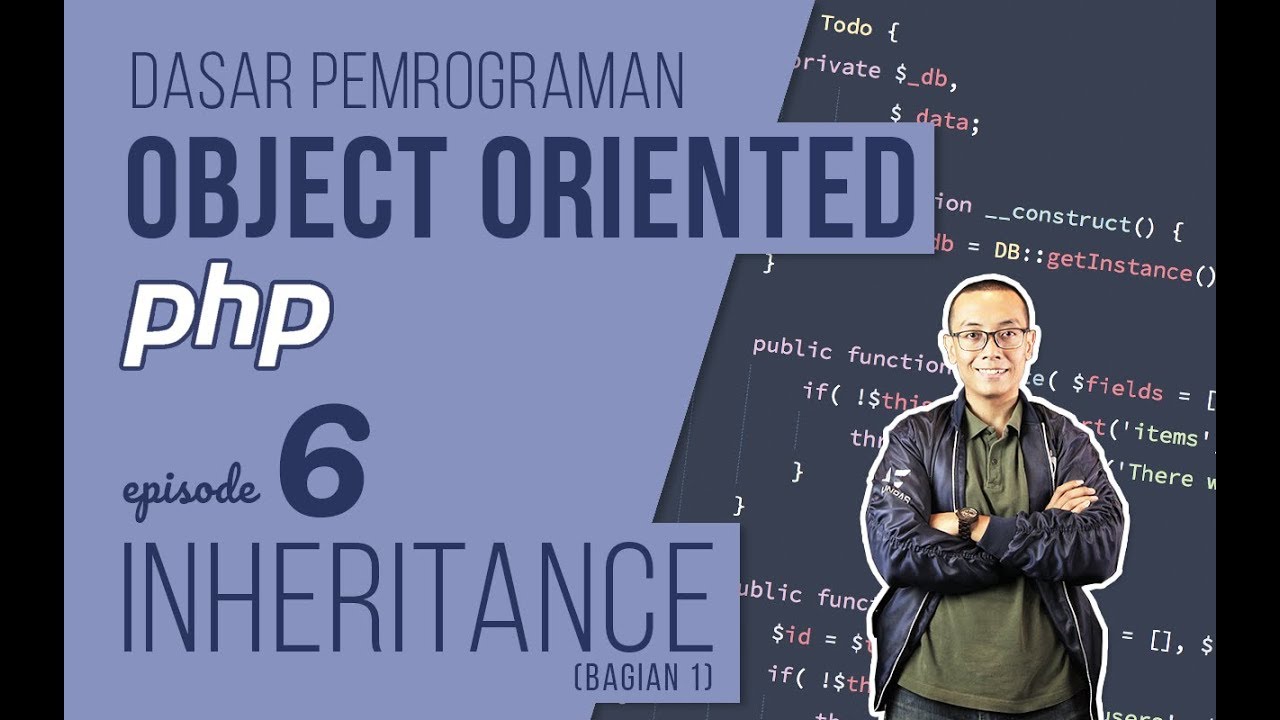 OOP DASAR pada PHP #6 - Inheritance (Bagian 1)