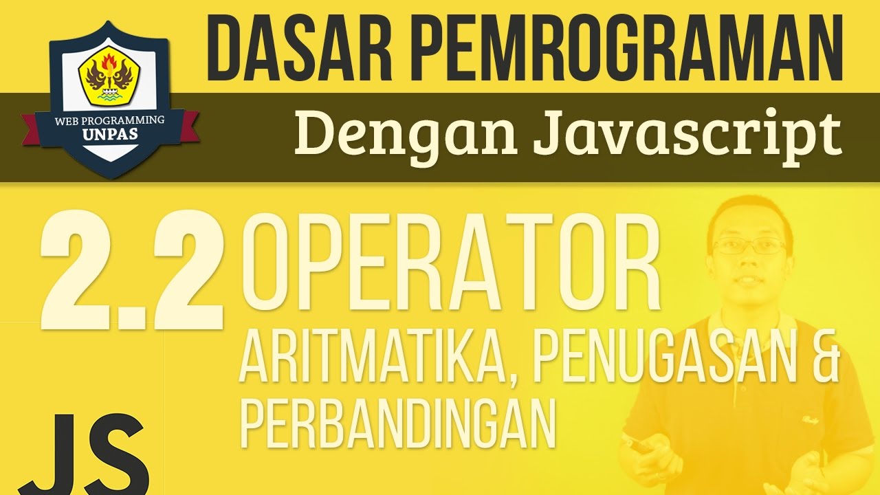 OPERATOR PADA JAVASCRIPT : Aritmatika, Penugasan & Perbandingan